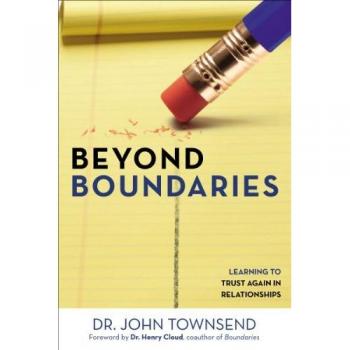 Beyond Boundaries : Learning to Trust Again in Relationships, by John Townsend