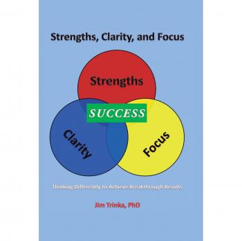 Trinka, Jim: Strengths, Clarity, and Focus
