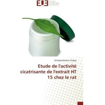 Etude de l'activite cicatriSante de l'extrait HT 15 chez le rat