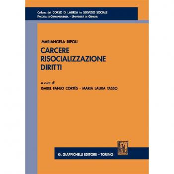 Carcere, risocializzazione, diritti