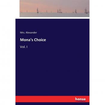Mona's Choice: Vol. I