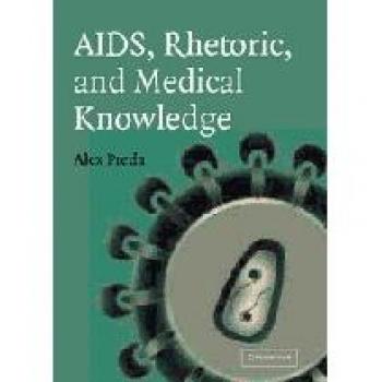 AIDS, Rhetoric, and Medical Knowledge