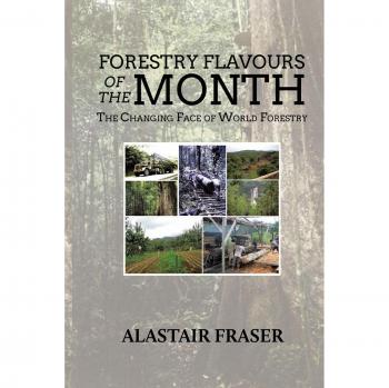 Forestry Flavours of the Month: The Changing Face of World Forestry