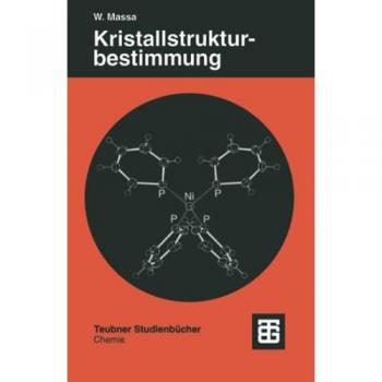 Massa, Werner: Kristallstrukturbestimmung