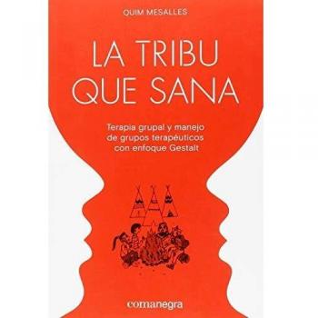 LA TRIBU QUE SANA