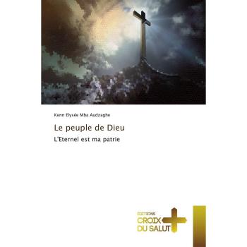 Mba Audzaghe, Kenn Elysée: Le peuple de Dieu