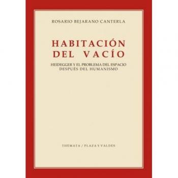HABITACIÓN DEL VACÍO: HEIDEGGER Y EL PROBLEMA DEL ESPACIO DESPUÉS DEL HUMANISMO