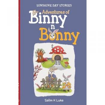 Luke, Salim K: Adventures of Binny n Bonny - Sunshine Day Stories