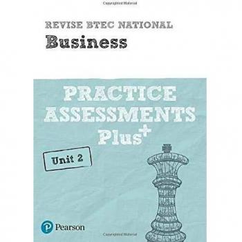 Pearson REVISE BTEC National Business Practice Assessments Plus U2: for home learning, 2021 assessments and 2022 exams