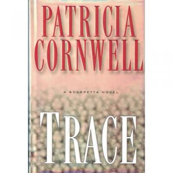 Trace - Patricia D. Cornwell et Patricia Corwnell