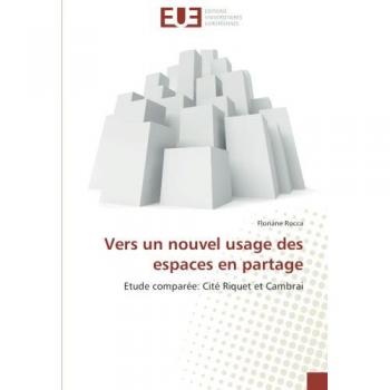 Vers un nouvel usage des espaces en partage: Etude comparée: Cité Riquet et Cambrai