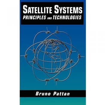 Satellite Systems: Principles and technologies
