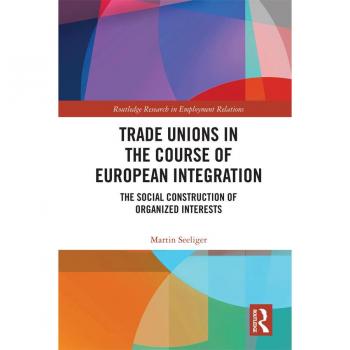 Trade Unions in the Course of European Integration