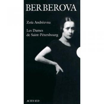 Zoïa Andreevna - Les Dames de Saint-Petersbourg, coffret de 2 volumes - Nina Berberova