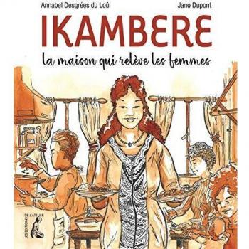 Ikambere - La maison qui relève des femmes