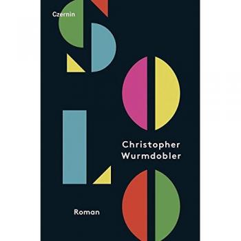 Christopher Wurmdobler Solo: Roman