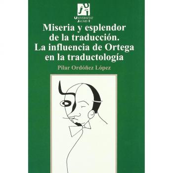 Miseria Y Esplendor En La Traduccion, Col¨lecciâo Estudis Sobre La Traducciâo