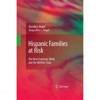 Angel, Jacqueline L.: Hispanic Families at Risk