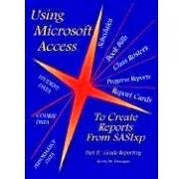Using Microsoft Access To Create Reports From SASIxp: Part II: Grade Reporting