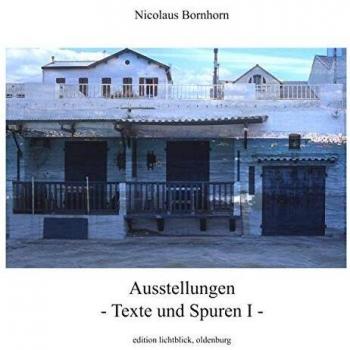 Ausstellungen - Texte und Spuren I -