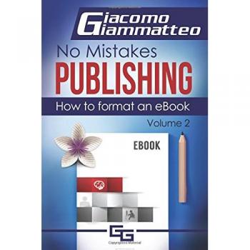 How to Format an eBook: No Mistakes Publishing, Volume II