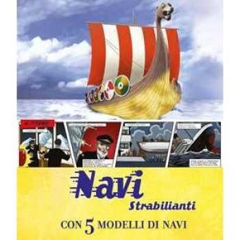 Navi strabilianti. Con 5 modelli di navi. Libro pop-up