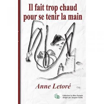 Il fait trop chaud pour se tenir la main