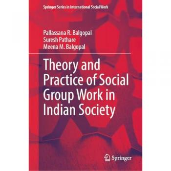 Theory and Practice of Social Group Work in Indian Society