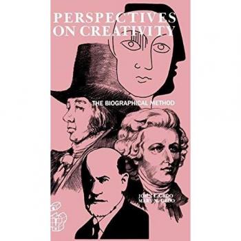 Perspectives on Creativity: The Biographical Method (Creativity Research)