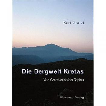 Die Bergwelt Kretas: Von Gramvousa bis Toplou