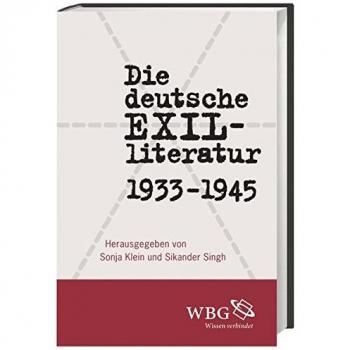 Die deutsche Exilliteratur 1933 bis 1945