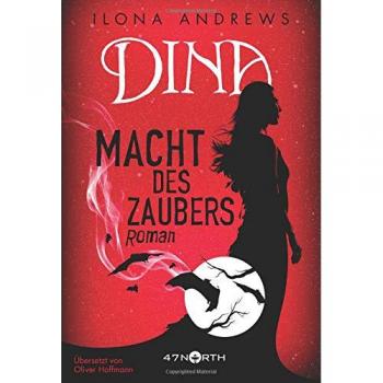 Andrews, Ilona: Dina - Macht des Zaubers