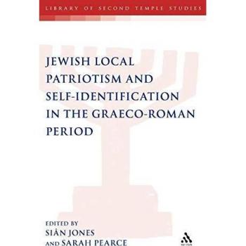 Jewish Local Patriotism and Self-Identification in the Graeco-Roman Period