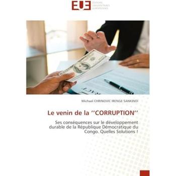 Chrinovic Irenge Sankindi, Michaël: Le venin de la ¿¿CORRUPTION¿¿