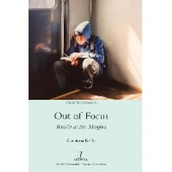 Out of Focus: Russia at the Margins (Selected Essays)