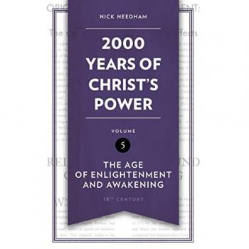 Nick Needham 2,000 Years of Christ’s Power Vol. 5