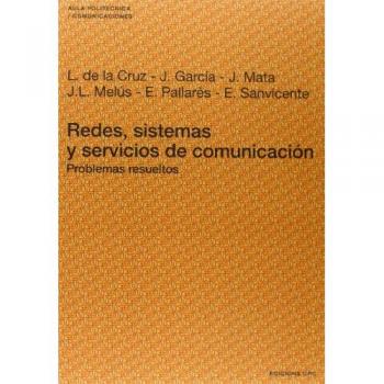 Redes, sistemas y servicios de comunicación. Problemas resueltos
