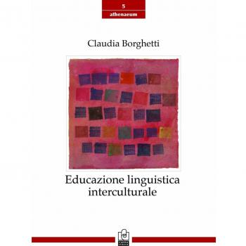 Educazione linguistica interculturale. Origini, modelli, sviluppi recenti