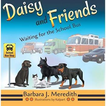 Meredith, Barbara J.: Daisy and Friends Waiting for the School Bus