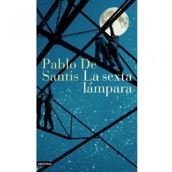 La Sexta Lámpara - Pablo De Santis (autor), Santis, Pablo De (autor)