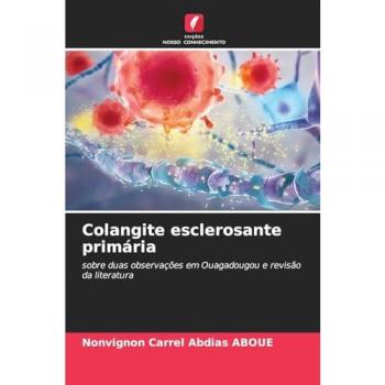 Aboue, Nonvignon Carrel Abdias: Colangite esclerosante primária