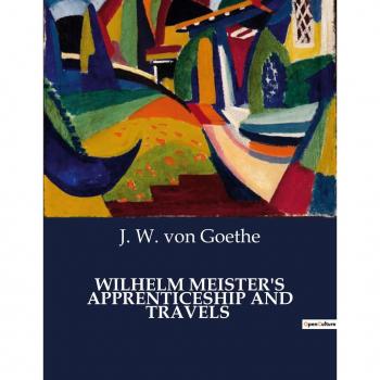 WILHELM MEISTER'S APPRENTICESHIP AND TRAVELS