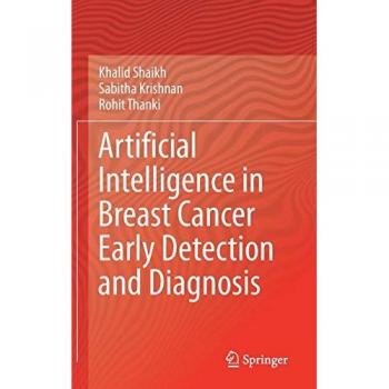 Artificial Intelligence in Breast Cancer Early Detection and Diagnosis