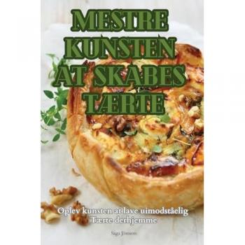 MESTRE KUNSTEN AT SKABES TÆRTE