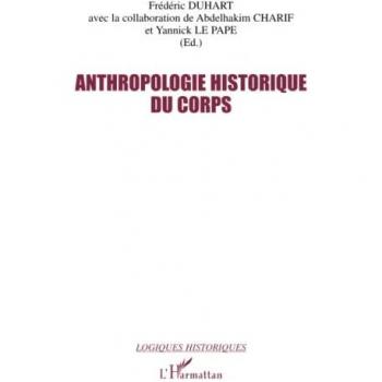 Anthropologie historique du corps