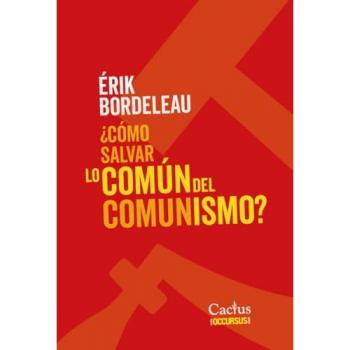 ¿Cómo salvar lo común del comunismo?