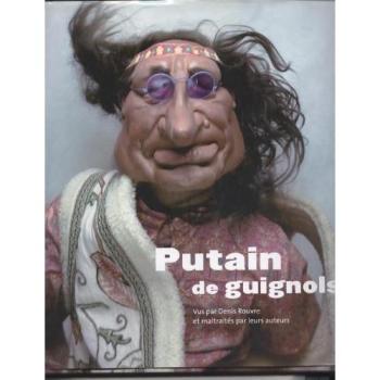 Putain de guignols !