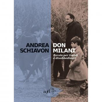 Don Milani. Parole per timidi e disobbedienti