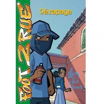 Foot 2 Rue, Tome 24 : Dérapage