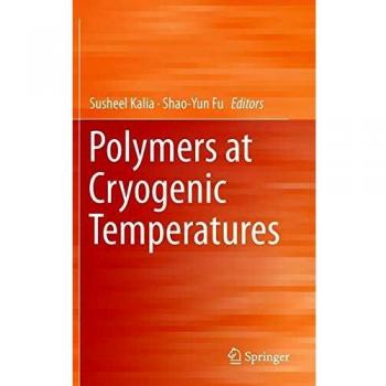 Polymers at Cryogenic Temperatures